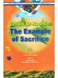 Suhaib Ar-Roomi The Example Of Sacrifice
